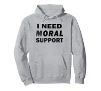 Ho Bisogno di Supporto Morale Felpa con Cappuccio