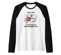 Ho Bisogno di Tempo per ripristinare la sinapsi neuronale dei Miei neurotrasmettitori Maglia con Maniche Raglan