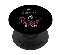 Ho bisogno di un abbraccio da una cattiva puttana divertente detto PopSockets PopGrip Adesivo