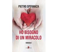 Ho bisogno di un miracolo