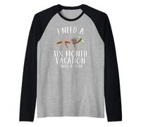 Ho Bisogno di Una Vacanza di Sei Mesi Maglia con Maniche Raglan