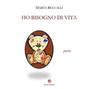 Ho bisogno di vita. Poesie