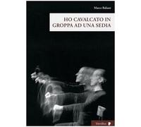 Ho cavalcato in groppa ad una sedia. Con DVD