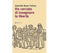Ho cercato di insegnare la libertà
