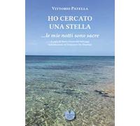 Ho cercato una stella... le mie notti sono sacre