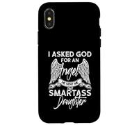 Ho chiesto a Dio un angelo che mi ha mandato mia figlia Smartass Custodia per iPhone X/XS