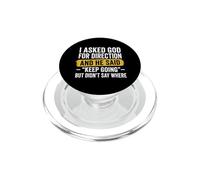 Ho chiesto a Dio una direzione e ha detto che continua ad andare cristiano PopSockets PopGrip per MagSafe