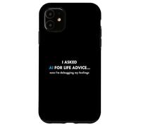Ho chiesto all'IA un consiglio di vita, ora sto debug dei miei sentimenti Custodia per iPhone 11