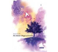 Ho chiesto rifugio al mondo