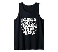 Ho Chiuso Il Mio Libro per Essere Qui a Leggere Bookish Booktrovert Gift Canotta