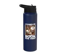 Ho chiuso il mio libro per questo libro divertente Stainless Steel Insulated Water Bottle