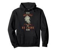 Ho Chunk Nativo Americano Indiano Donna Mai Sottovalutare Felpa con Cappuccio