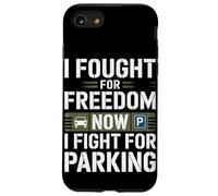 Ho combattuto per la libertà ora combatto per il parcheggio Veterans Day Custodia per iPhone SE (2020) / 7 / 8