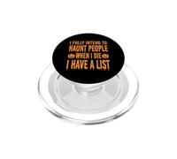 Ho completamente intenzione di perseguitare le persone quando muoio... divertente Halloween PopSockets PopGrip per MagSafe
