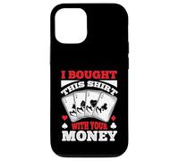 Ho comprato questo divertente gioco d'azzardo di poker giocando per uomini donne Custodia per iPhone 12/12 Pro