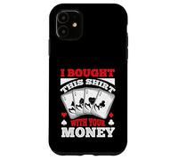 Ho comprato questo divertente gioco d'azzardo di poker giocando per uomini donne Custodia per iPhone 11