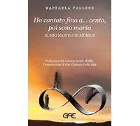 Ho contato fino a... cento, poi sono morta. Il mio nastro di Mobius