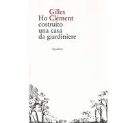 Ho costruito una casa da giardiniere