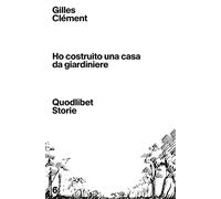 Ho costruito una casa da giardiniere