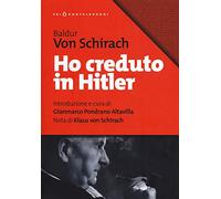 Ho creduto in Hitler