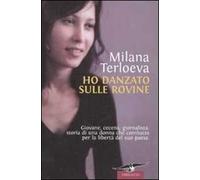 Ho danzato sulle rovine