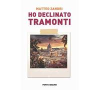 Ho declinato tramonti