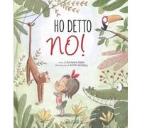 Ho detto no! Ediz. a colori