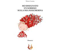 Ho disegnato un sorriso sulla mia mascherina - [NeP edizioni]