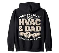 Ho Due titoli HVAC e papà e li Faccio Rock Entrambi Felpa con Cappuccio
