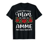 Ho Due Titoli Mamma E AMME Mothers Day Floral Maglietta