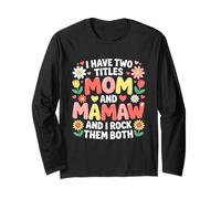 Ho Due Titoli Mamma E Mamaw E I Rock Li Entrambi Madre Maglia a Manica