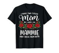 Ho Due Titoli Mamma E MAMMIE Mothers Day Floral Maglietta
