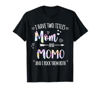 Ho Due Titoli Mamma E Momo e Io Rock Li Entrambi Momo Maglietta