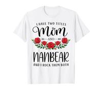Ho Due Titoli Mamma E NANBEAR Mothers Day Floral Maglietta