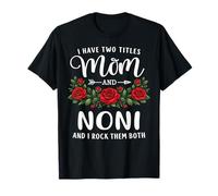 Ho Due Titoli Mamma E NONI Mothers Day Floral Maglietta