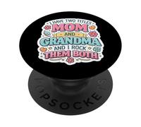 Ho Due Titoli Mamma E Nonna E I Rock Li Entrambi Divertente PopSockets PopGrip Adesivo