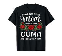 Ho Due Titoli Mamma E Ouma Mothers Day Floral Maglietta