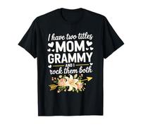 Ho Due Titoli Mamma Grammy E I Rock Li Entrambi Floreale Maglietta