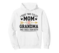 Ho Due Titoli Mamma Nonna E I Rock Li Entrambi Divertente Felpa con Cappuccio