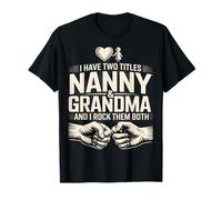 Ho Due Titoli Nanny E Nonna E Li Rock Entrambi Maglietta