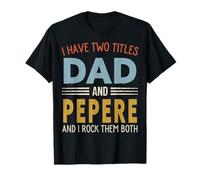 Ho Due titoli papà E Pepere Retro Festa del papà Maglietta