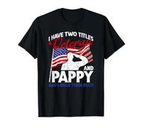 Ho Due titoli Veteran e Pappy e li Ho spinti Entrambi negli Stati Uniti Maglietta