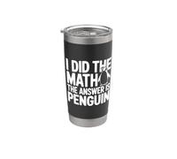 Ho fatto i conti La risposta è Penguin Funny Bicchiere termico in acciaio inox doppia parete
