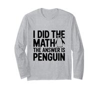 Ho Fatto i Conti La Risposta è Penguin Funny Maglia a Manica