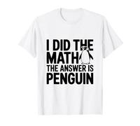 Ho Fatto i Conti La Risposta è Penguin Funny Maglietta