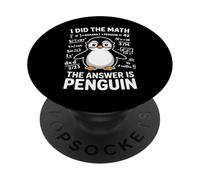 Ho fatto i conti La risposta è Penguin Funny Math PopSockets PopGrip Adesivo