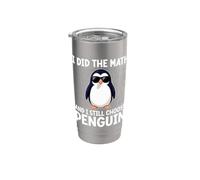 Ho fatto la matematica e ancora scelto Penguin Divertente insegnante di matematica Bicchiere termico in acciaio inox doppia parete