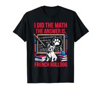 Ho Fatto la Matematica La Risposta è Bulldog Francese Maglietta
