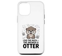 Ho fatto la matematica La risposta è divertente lontra Custodia per iPhone 12/12 Pro