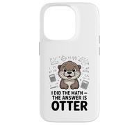 Ho fatto la matematica La risposta è divertente lontra Custodia per iPhone 14 Pro